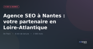 Agence SEO à Nantes : votre partenaire référencement en Loire-Atlantique 2026