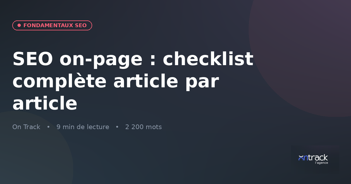 SEO on-page : la checklist complète, article par article