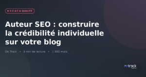 Auteur SEO : construire la crédibilité de vos signatures